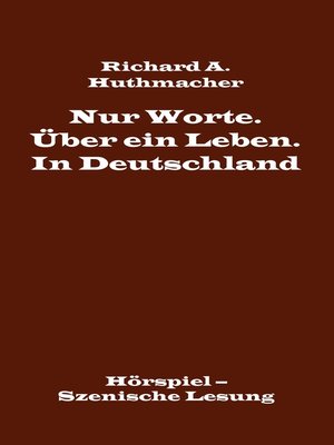 cover image of Nur Worte. Über ein Leben. In Deutschland